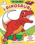 Dinosauri. Io coloro. Ediz. a colori