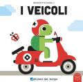 I veicoli. Ediz. a colori