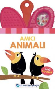Amici animali. Baby toy book. Ediz. a colori