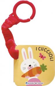 Cuccioli. Libri passeggino. Ediz. a colori