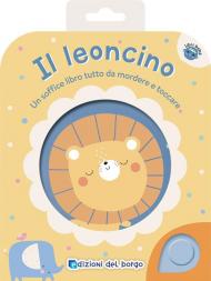 Il leoncino. Libri bebè. Ediz. a colori