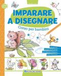 Imparare a disegnare. Corso per bambini. Ediz. a colori