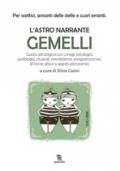 Gemelli. L'astro narrante