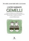 Gemelli. L'astro narrante