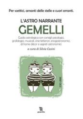 Gemelli. L'astro narrante