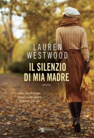 Il silenzio di mia madre