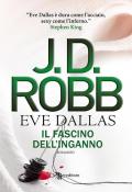 Il fascino dell'inganno. Eve Dallas