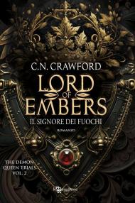 Lord of embers. Il signore dei fuochi. The demon queen trials. Vol. 2