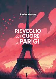 Risveglio del cuore a Parigi