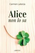 Alice non lo sa