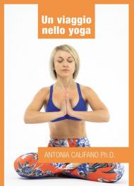 Un viaggio nello yoga