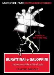 Burattinai e galoppini: i retroscena della politica locale