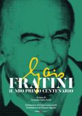 Gaio Fratini. Il mio primo centenario