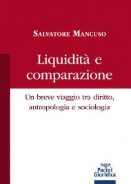 Liquidità e comparazione. Un breve viaggio tra diritto, antropologia e sociologia