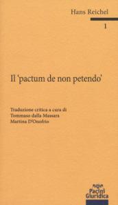 Il «pactum de non petendo». Ediz. critica