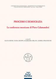 Processo e democrazia. Le conferenze messicane di Piero Calamandrei