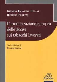 L' armonizzazione europea delle accise sui tabacchi lavorati