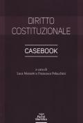 Diritto costituzionale. Casebook