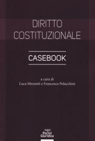 Diritto costituzionale. Casebook