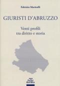 Giuristi d'Abruzzo. Venti profili tra diritto e storia