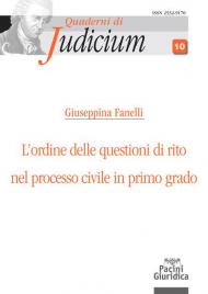 L' ordine delle questioni di rito nel processo civile di primo grado