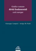 Giudice comune, diritti fondamentali, corti europee
