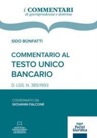 Commentario al Testo Unico Bancario. D. LGS. N. 385/1993