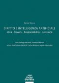 Diritto e Intelligenza artificiale. Etica. Privacy. Responsabilità. Decisione