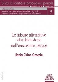 Le misure alternative alla detenzione nell'esecuzione penale