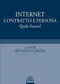 Internet, contratto e persona. Quale futuro?