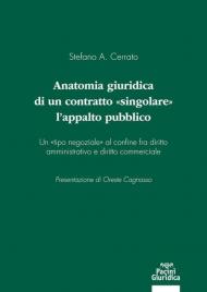 Anatomia giuridica di un contratto «singolare»: l'appalto pubblico. Un «tipo negoziale» al confine fra diritto amministrativo e diritto commerciale