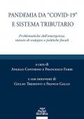 Pandemia da «Covid-19» e sistema tributario. Problematiche dell'emergenza, misure di sostegno e politiche fiscali