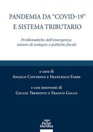 Pandemia da «Covid-19» e sistema tributario. Problematiche dell'emergenza, misure di sostegno e politiche fiscali