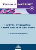 I crimini informatici, il dark web e web room