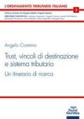 Trust. Vincoli di destinazione e sistema tributario. Un itinerario di ricerca