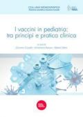 I vaccini in pediatria: tra principi e pratica clinica