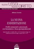 La nuova esdebitazione. Profili sostanziali e processuali, con formulario e focus giurisprudenziali