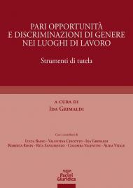 Pari opportunità e discriminazioni di genere nei luoghi di lavoro. Strumenti di tutela