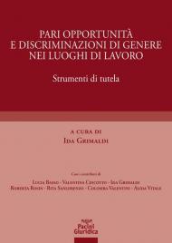 Pari opportunità e discriminazioni di genere nei luoghi di lavoro. Strumenti di tutela