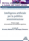 Intelligenza artificiale per la pubblica amministrazione. Principi e regole del procedimento amministrativo algoritmico