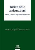 Diritto delle assicurazioni. Attività, contratti, responsabilità e mercato