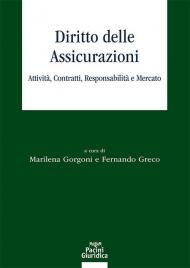 Diritto delle assicurazioni. Attività, contratti, responsabilità e mercato