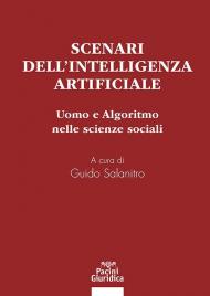 Scenari dell'intelligenza artificiale. Uomo e algoritmo nelle scienze sociali