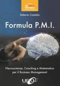 Formula P.M.I. Neuroscienze, coaching e matematica per il business management