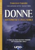 Donne sottomesse e peccatrici. La mancata emancipazione femminile nel cristianesimo antico