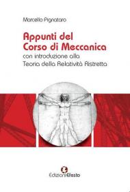 Appunti del corso di meccanica con introduzione alla teoria della relatività ristretta