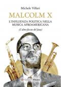 Malcolm X: l'influenza politica nella musica afroamericana (l'altra faccia del jazz)
