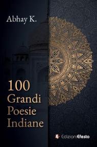 100 grandi poesie indiane