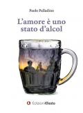 L' amore è uno stato d'alcol