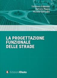 La progettazione funzionale delle strade